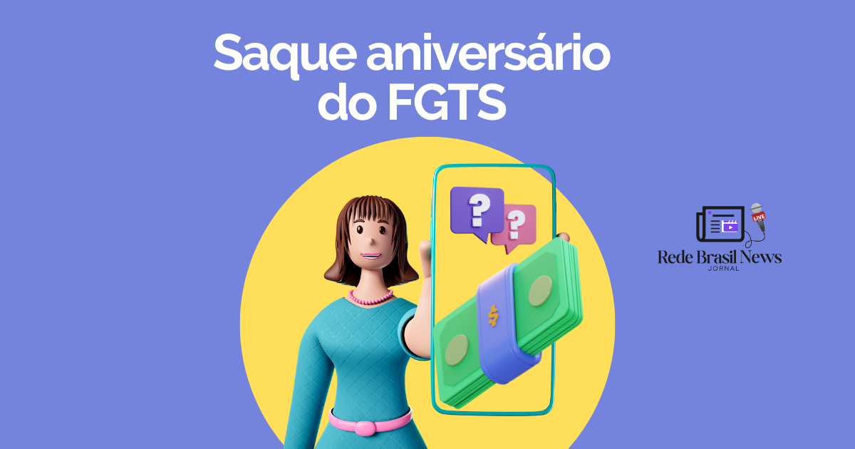 Saque aniversario do FGTS