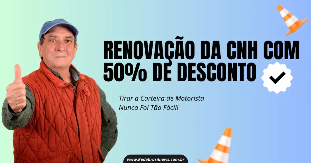 Brasileiros com mais de 50 anos de idade poderão ter desconto de 50% na renovação da CNH esse mesmo desconto será concedido a outro grupo